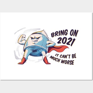 Toilet Paper 2021 Will Not Be Worse Posters and Art